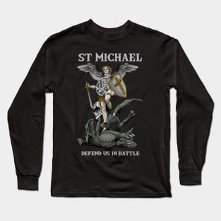 Saint Michael the Archangel defend us in battle Long Sleeve T-Shirt